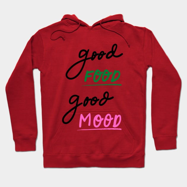 Amazing Good Food Good Mood Lover Hoodie by Ranawat Shop